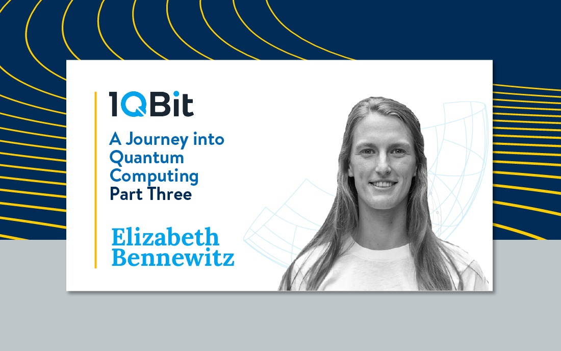 1QBit-Blog-A-Journey-Into-Quantum-Computing-Part-3-Elisabeth